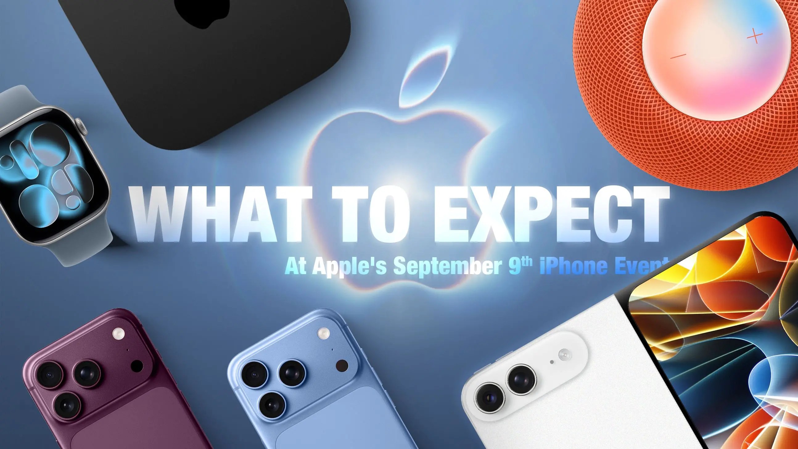 iPhone Ultra, iPhone 18 Pro, and More: Apple's September 9 Event Preview