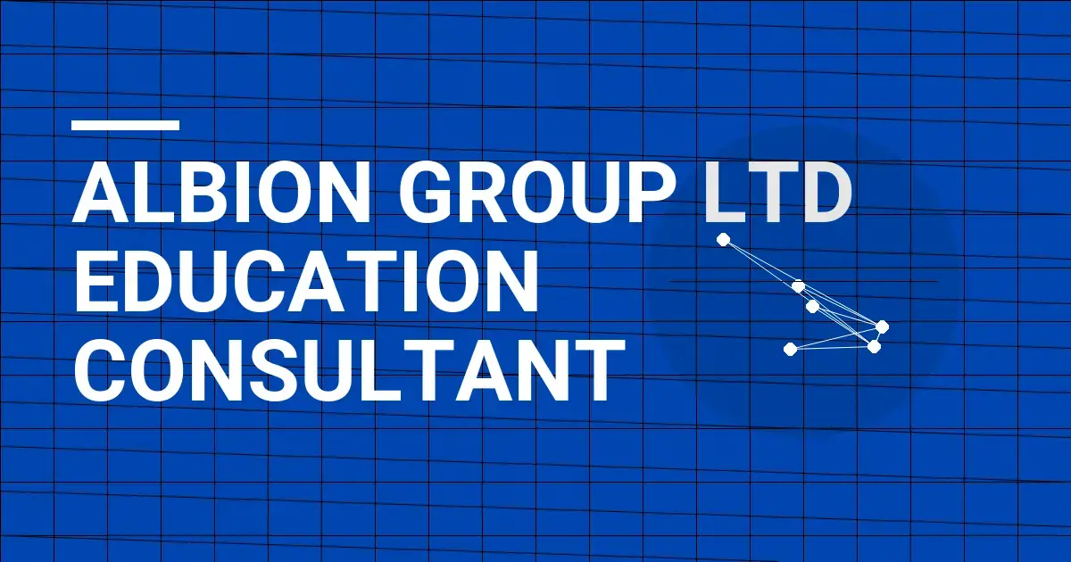 Albion Group Ltd Education Consultant