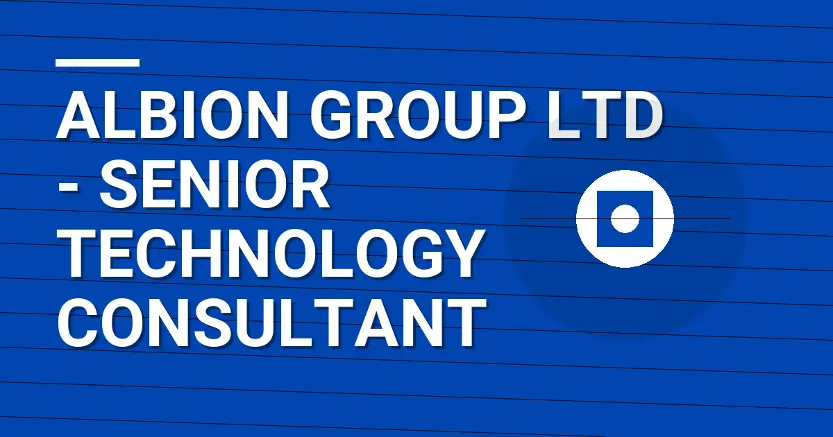 Albion Group Ltd - Senior Technology Consultant