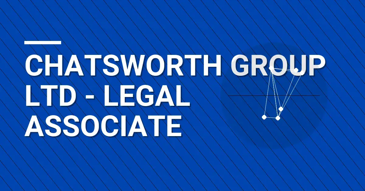 Chatsworth Group Ltd - Legal Associate