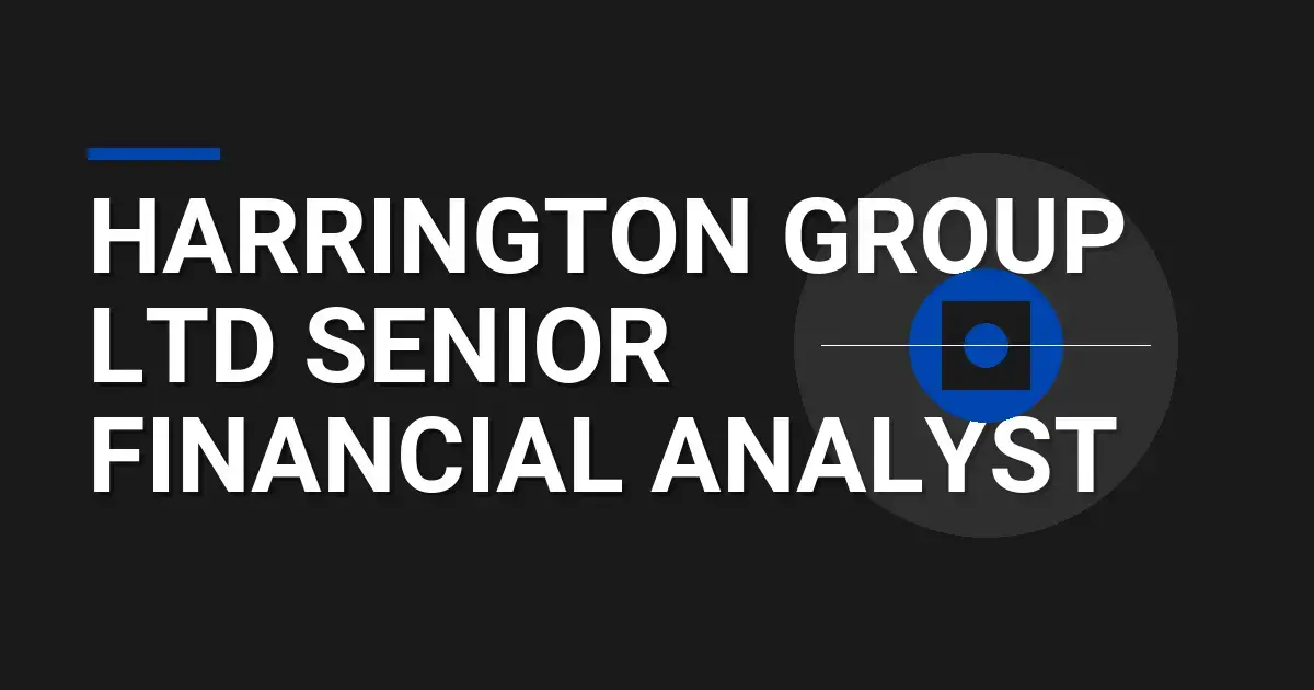 Harrington Group Ltd Senior Financial Analyst