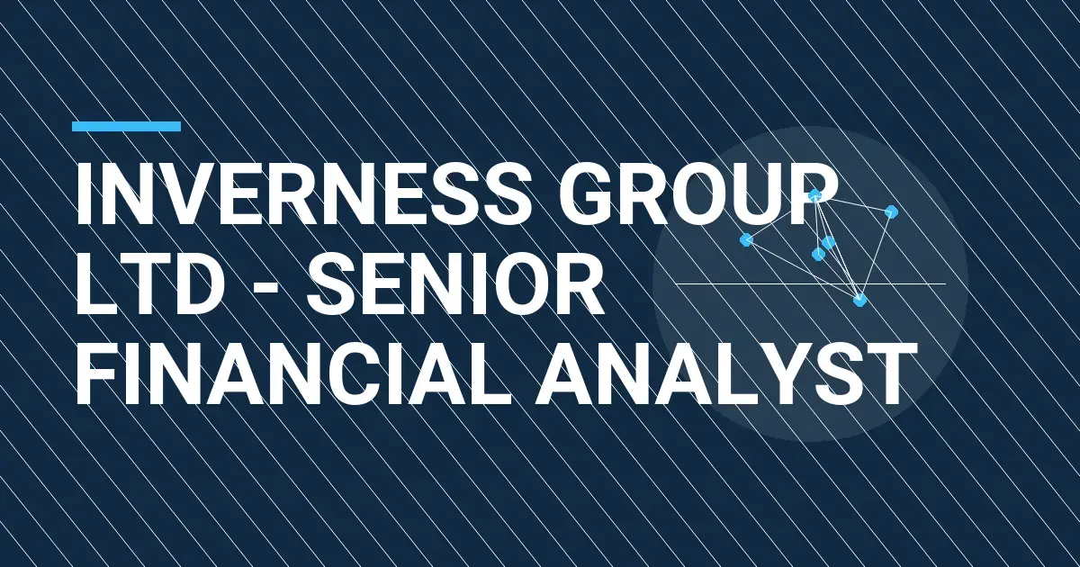 Inverness Group Ltd - Senior Financial Analyst